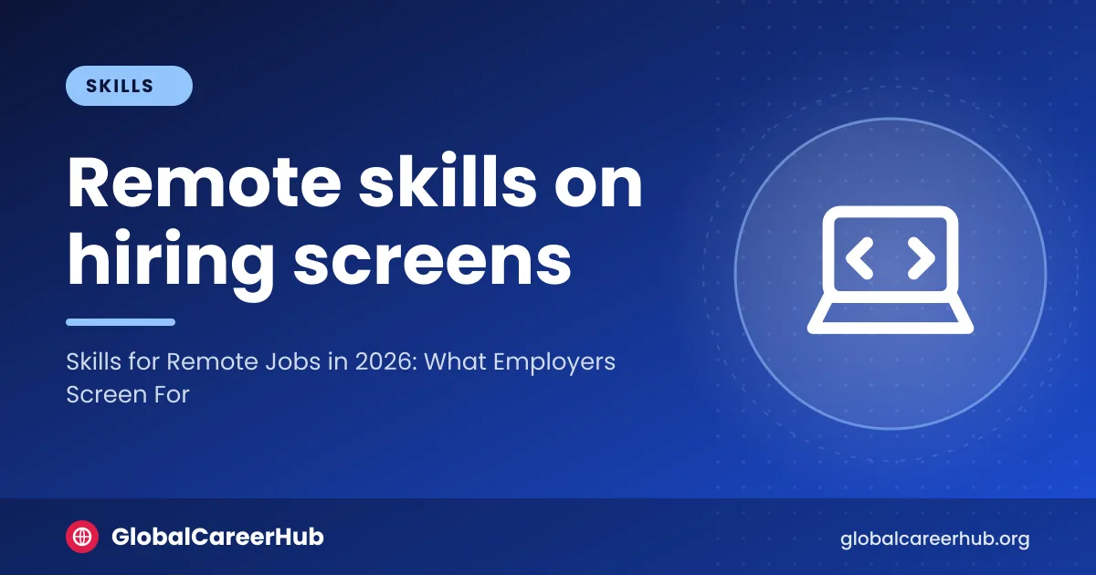 Skills for remote jobs that show up on hiring screens: written updates, time zones and self-managed files